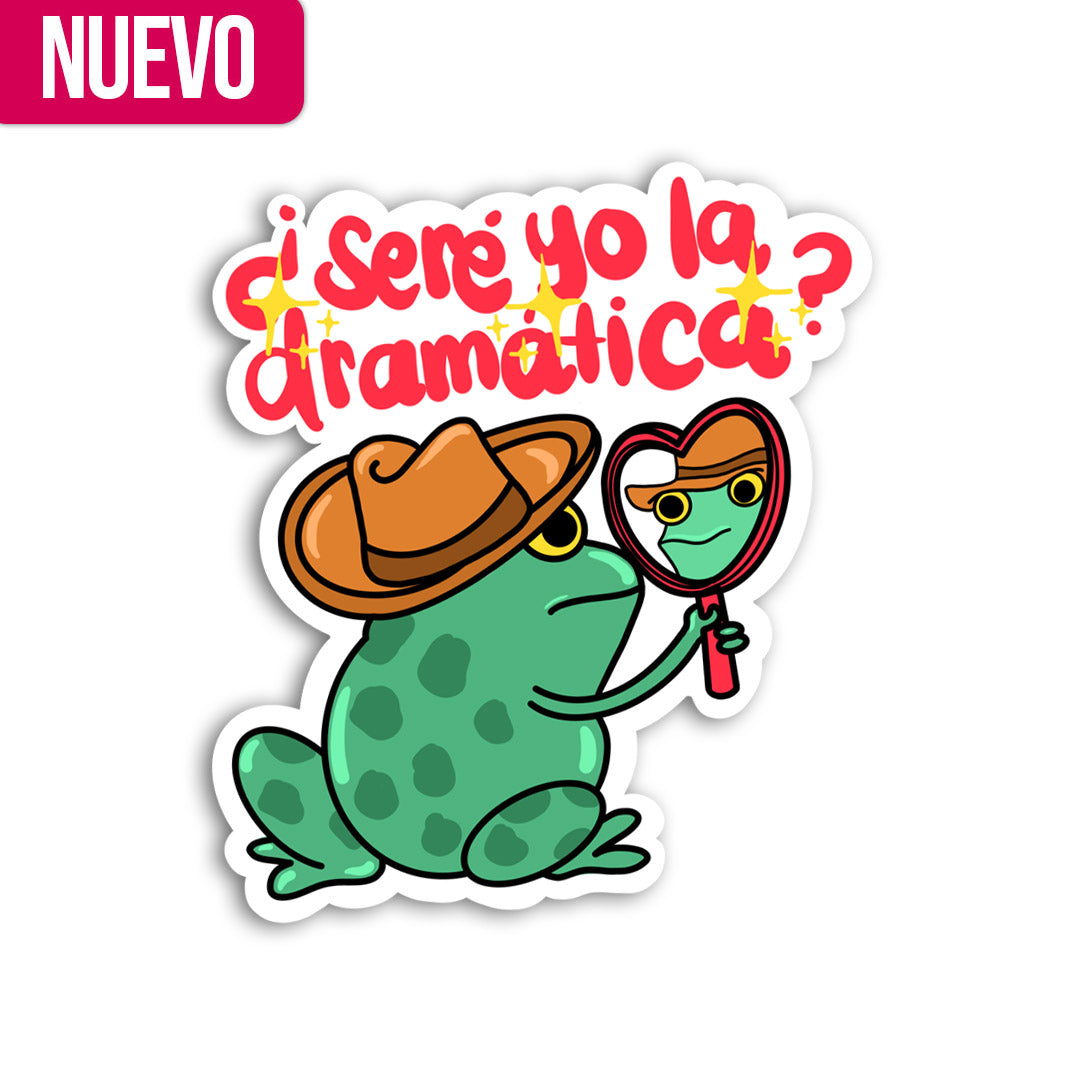 Seré yo la dramática? (Sticker Laminado)