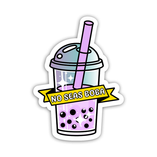 No seas boba (Sticker Laminado)