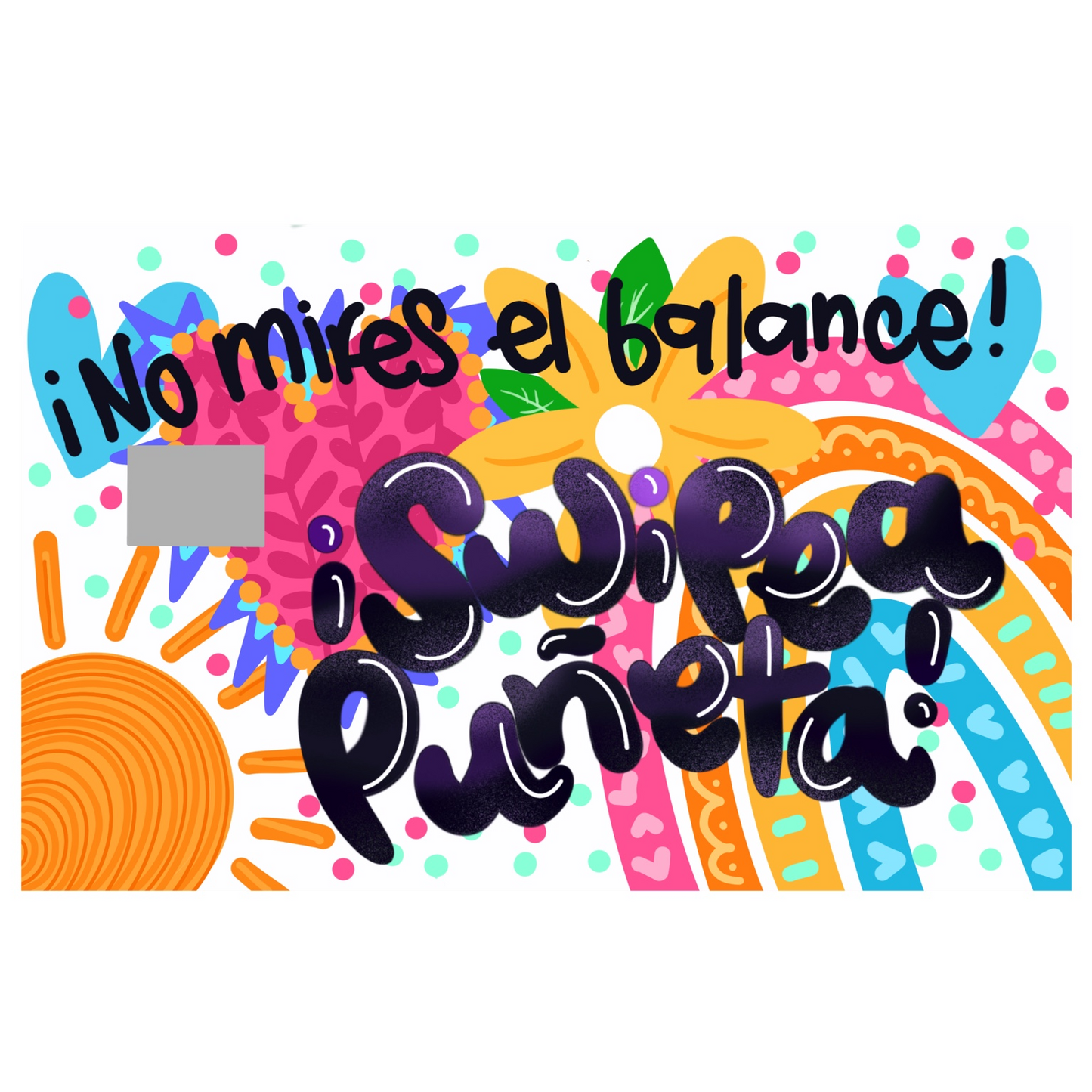 Swipea Puñeta! No mires el balance! (Sticker Laminado)