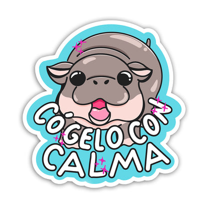 Cógelo con calma (Sticker Laminado)