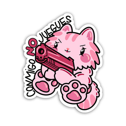 Conmigo NO juegues (Sticker Laminado)