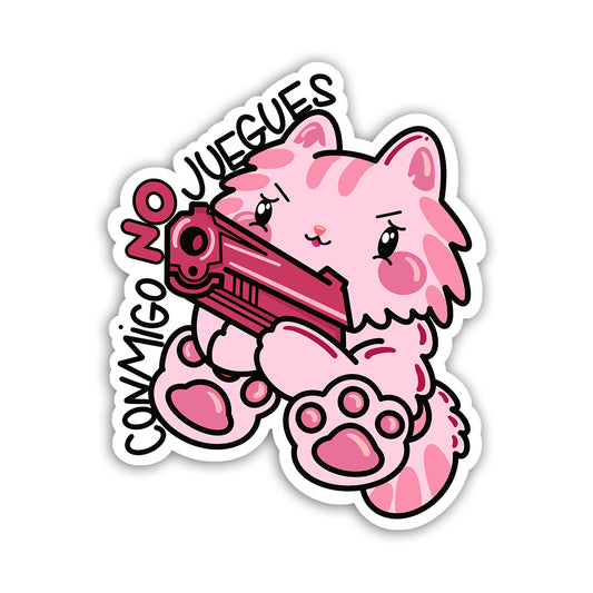 Conmigo NO juegues (Sticker Laminado)