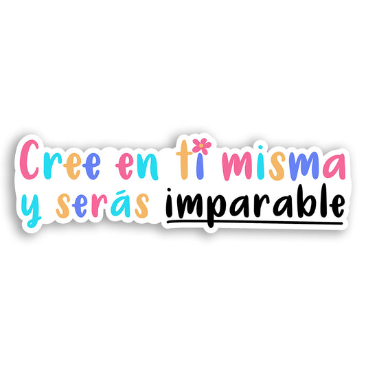 Cree en ti misma (Sticker Laminado)