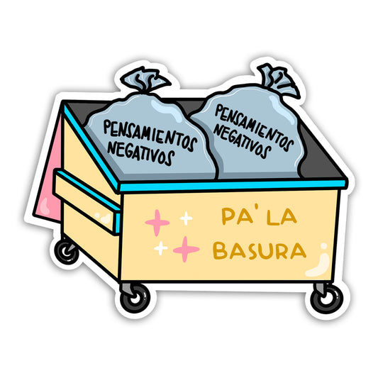 Pensamientos negativos: Pa' la basura (Sticker Laminado)