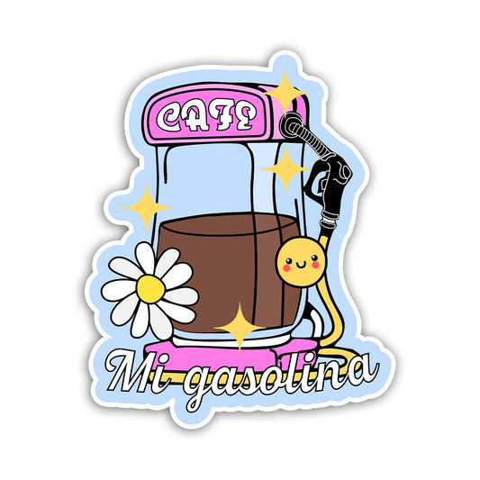 Café, mi gasolina (Sticker Laminado)