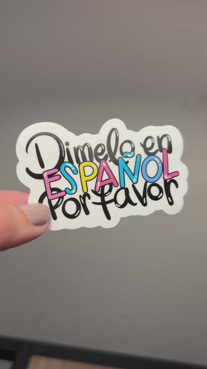 Dimelo en ESPAÑOL por favor (Sticker Laminado)