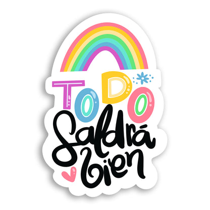 Todo saldrá bien (Sticker Laminado)